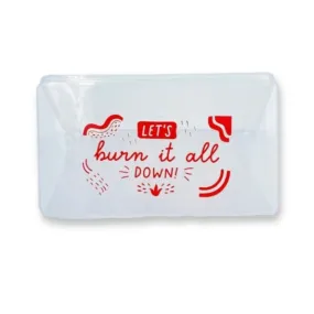 Burn It All Down Clear Storage Container | Flat Snap Organizer Box | Smartass & Sass at GetBullish