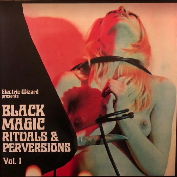 Electric Wizard – Black Magic Rituals & Perversions Vol.1 (2xLP)