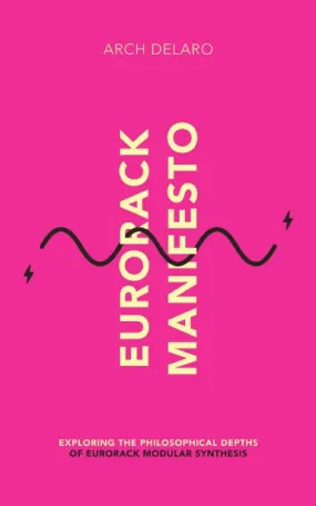 Eurorack Manifesto