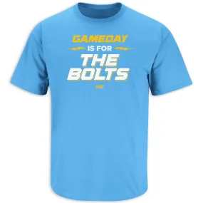 Gameday is for the Bolts T-Shirt for Los Angeles Football Fans