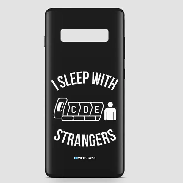 I Sleep With Strangers - Phone Case